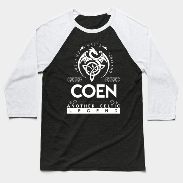 Coen Name T Shirt - Another Celtic Legend Coen Dragon Gift Item Baseball T-Shirt by harpermargy8920